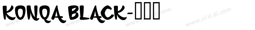 KonQa Black字体转换